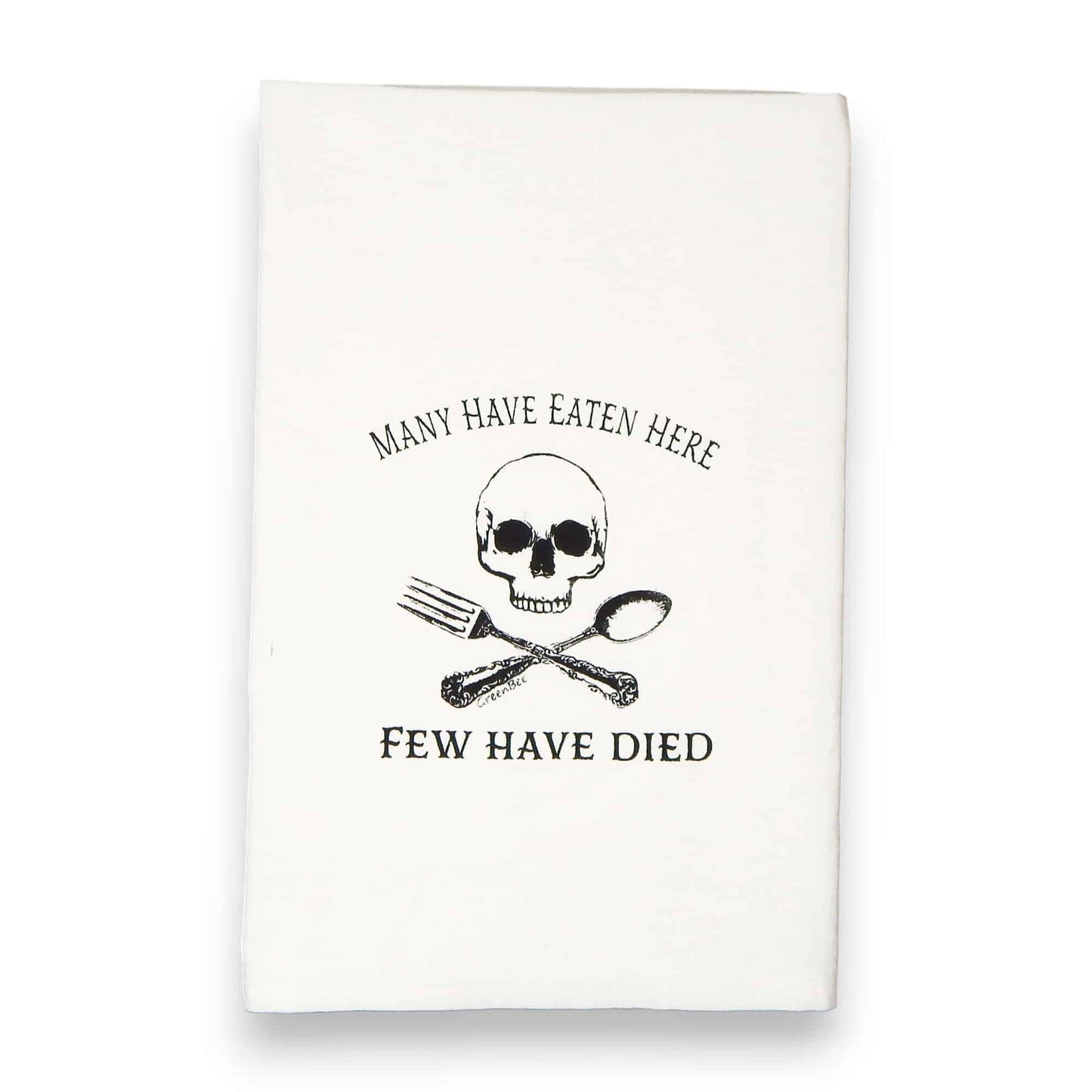 many have eaten here few have died kitchen tea towel