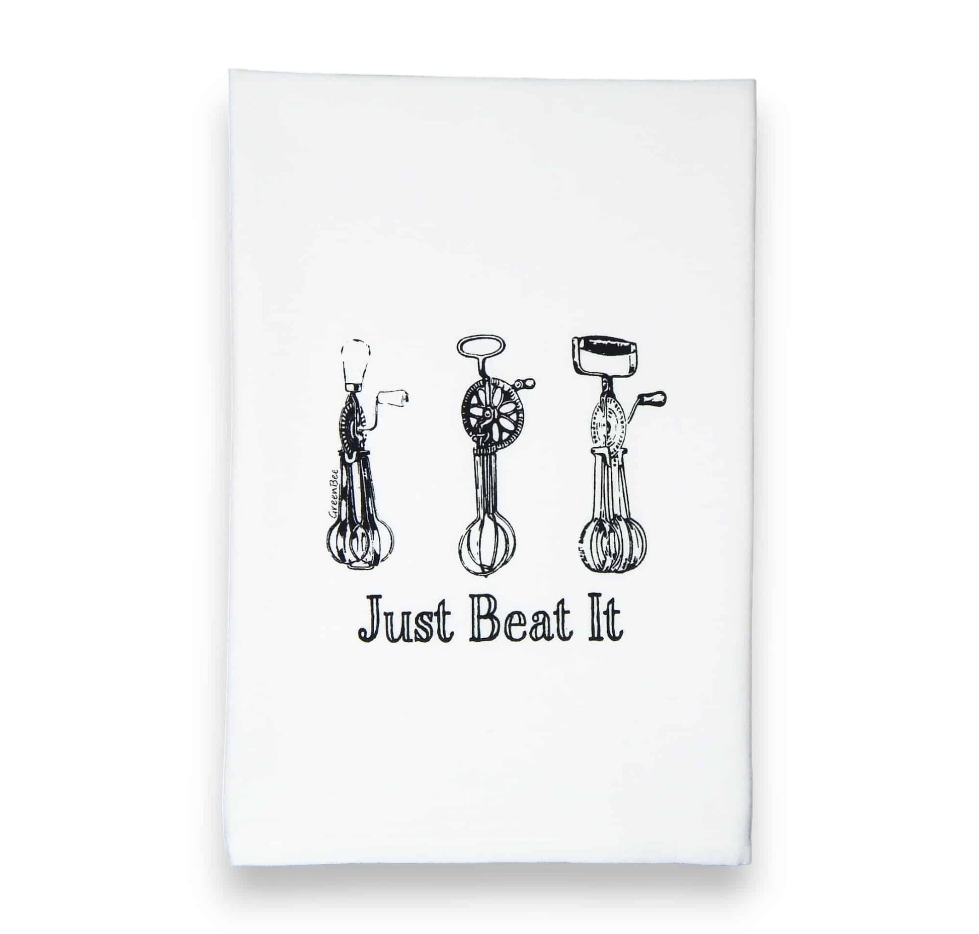 just beat it kitchen tea towel