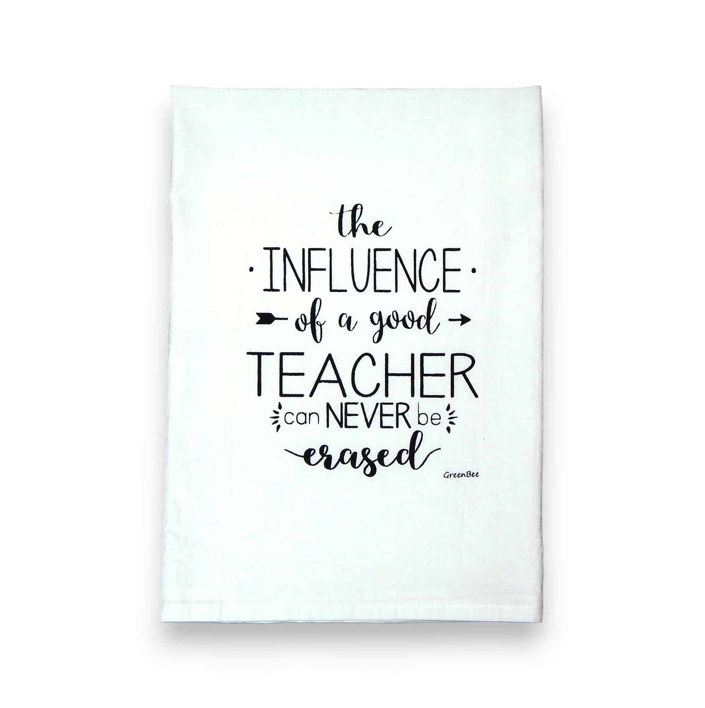 the influence of a good teacher can never be erased kitchen tea towel