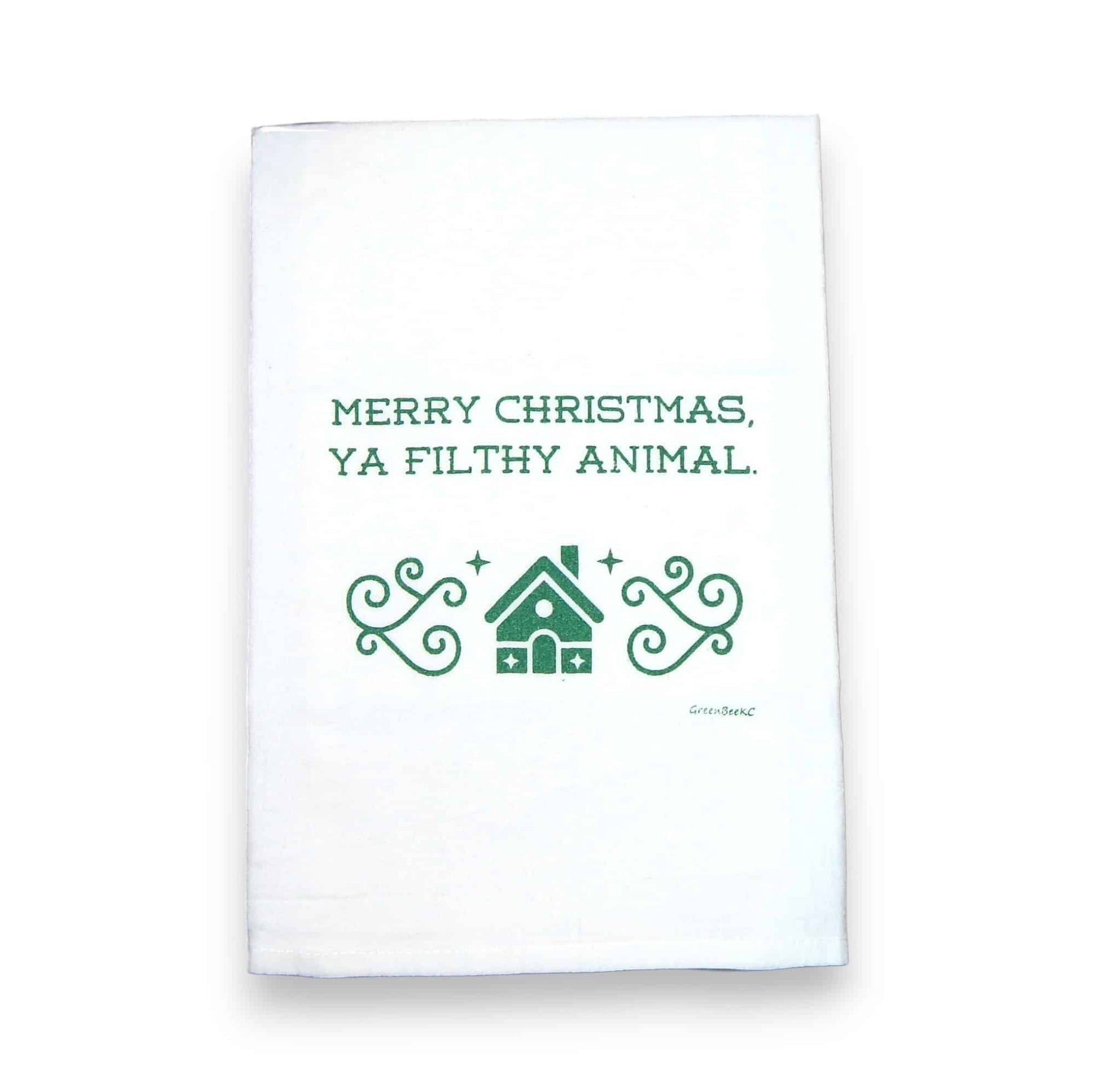 merry Christmas ya filthy animal kitchen tea towel