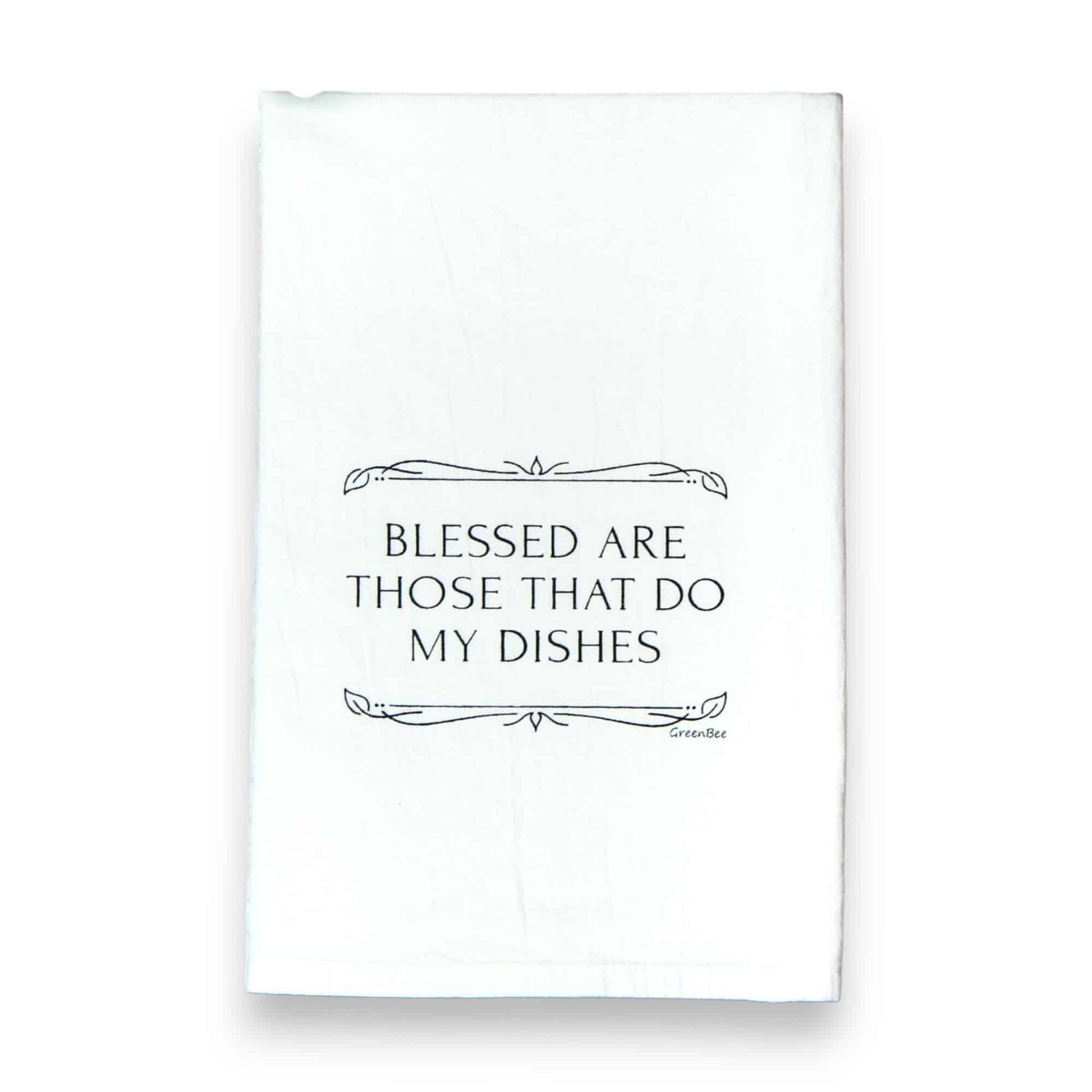 blessed are those that do my dishes kitchen tea towel