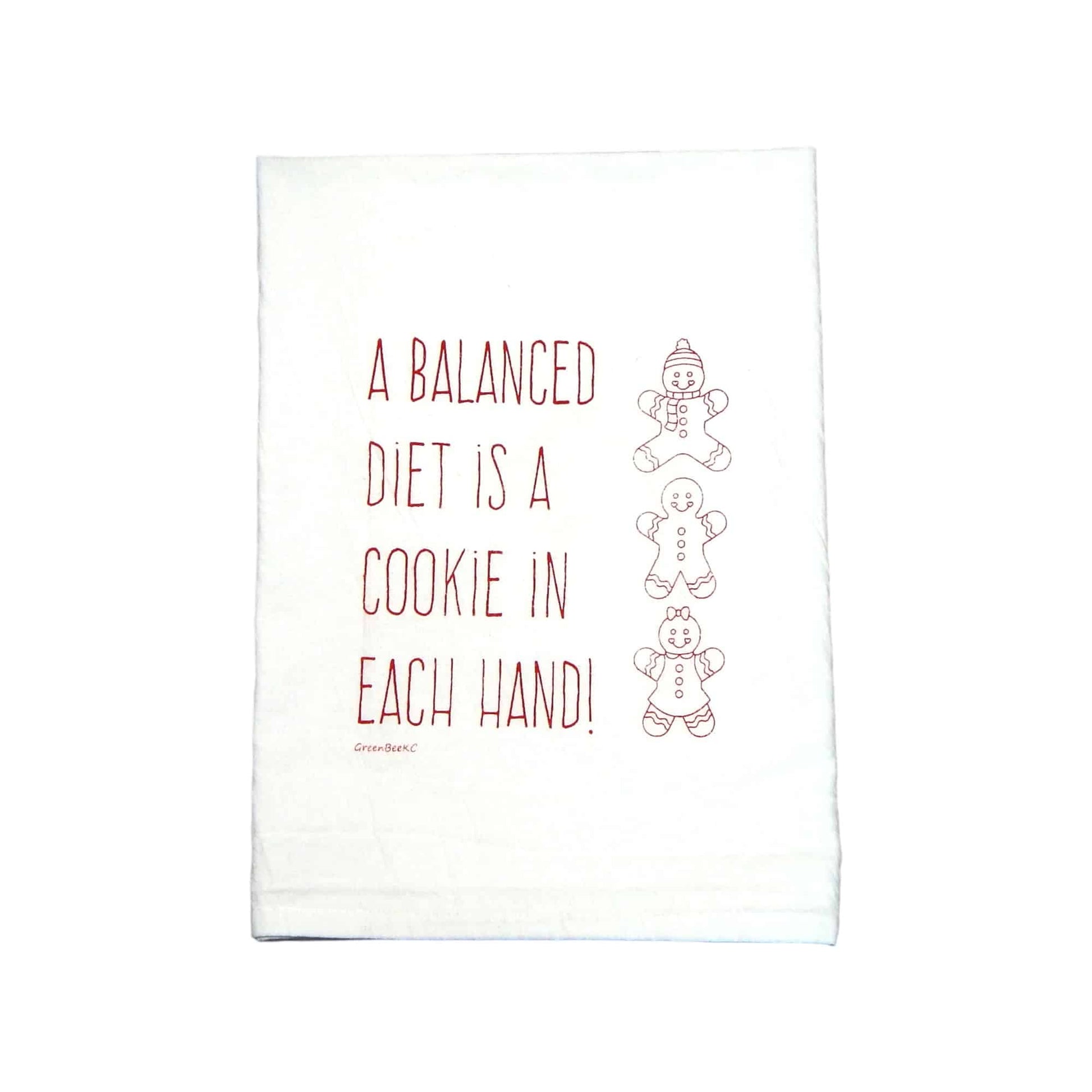 a balanced diet is a cookie in each hand kitchen tea towel