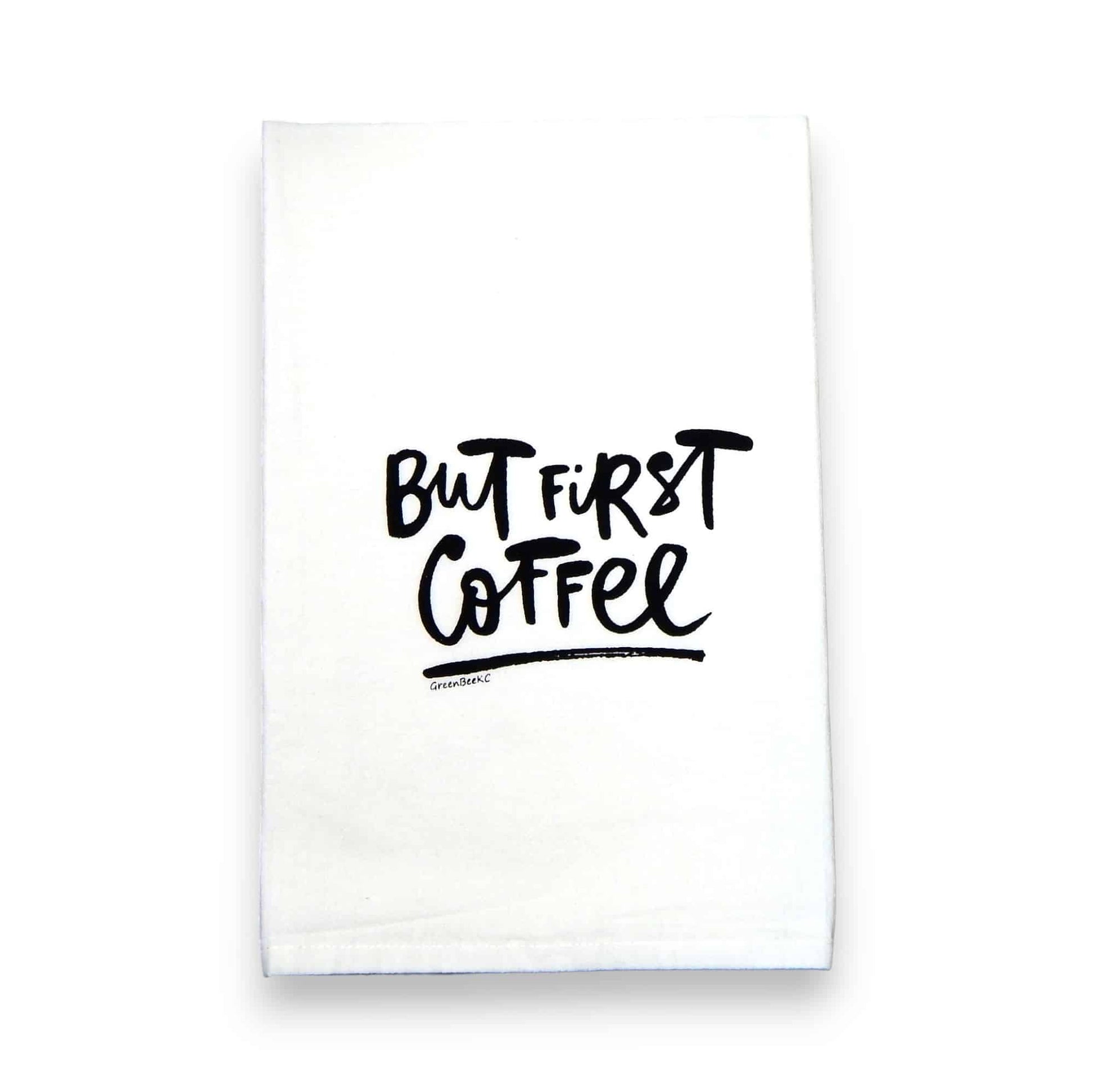 but first coffee kitchen tea towel