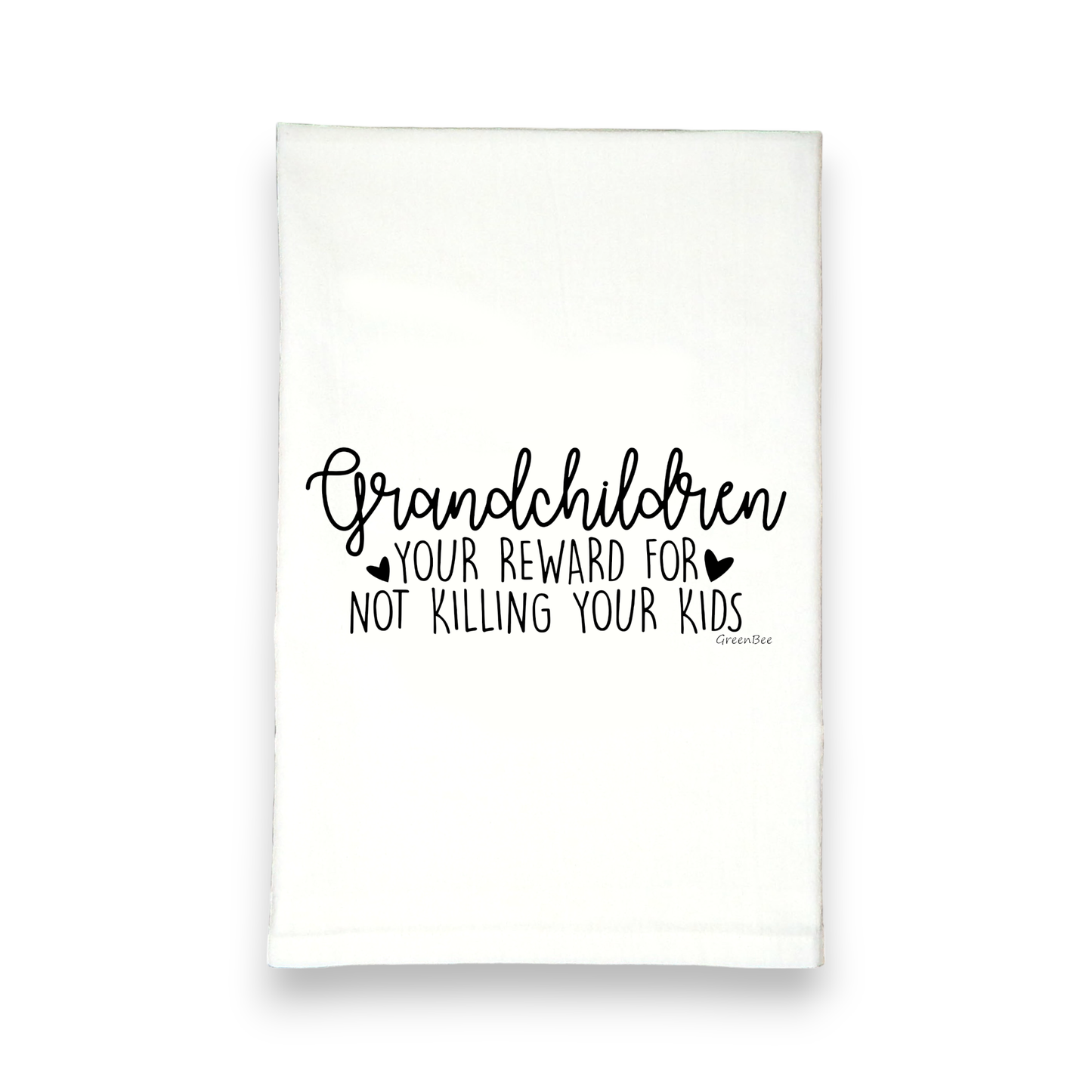 Grandchildren your reward for not killing your kids funny kitchen tea towel