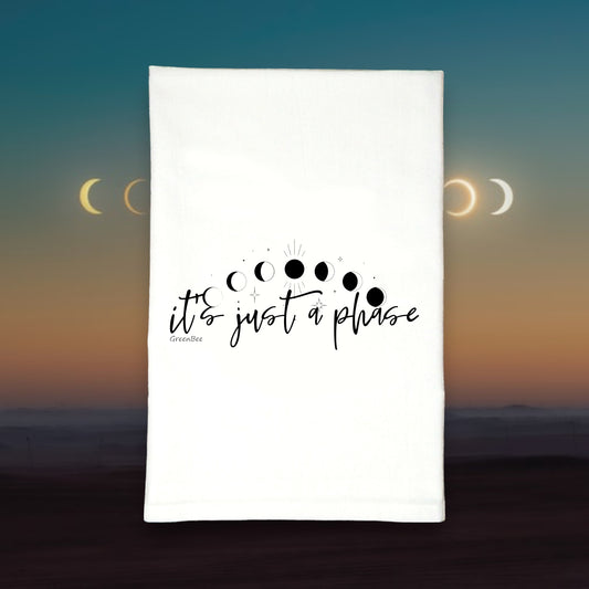 Its just a phase moon kitchen tea towel