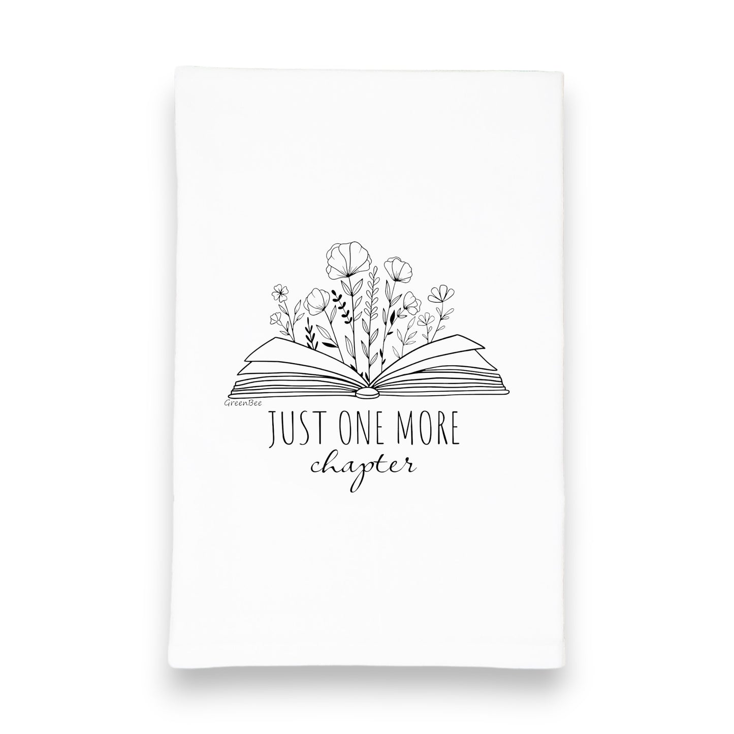 Just one more chapter kitchen tea towel