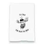 too bee or not to bee hamlet bee kitchen tea towel