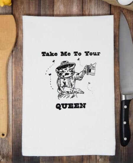 Take Me To Your Queen Tea Towel