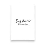 dog kisses welcome here kitchen tea towel