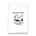 step aside coffee this is a job for alcohol kitchen tea towel