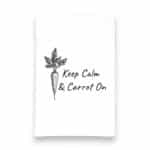 keep calm and carrot on kitchen tea towel