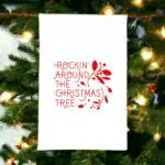 rockin around the Christmas tree kitchen tea towel