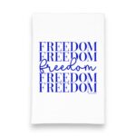 Freedom kitchen tea towel