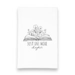 Just one more chapter kitchen tea towel