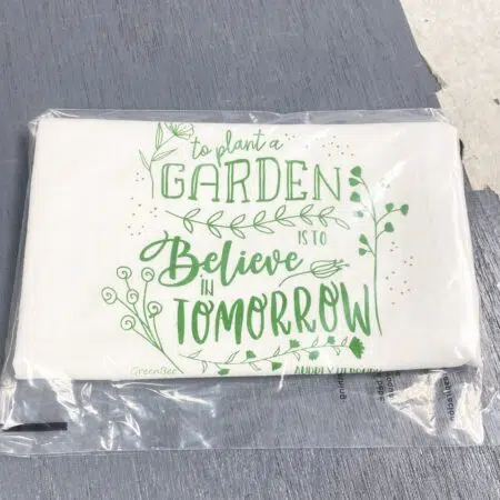 to plant a garden is to believe in tomorrow kitchen towel