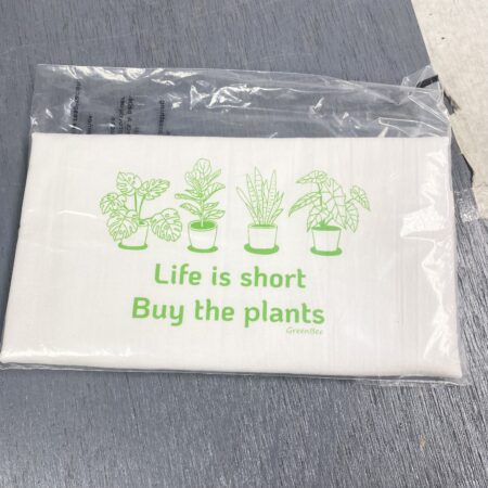 life is short buy the plants kitchen towel