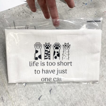 life is too short to have just one cat kitchen towel